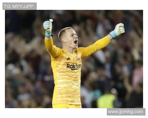 特尔施特根的守门之道：从青涩少年到世界级门将的成长历程